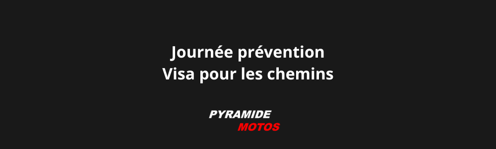 Journée prévention 2026 Visa pour les chemins - Pyramide Motos, l'isle-sur-la-sorgue, Vaucluse